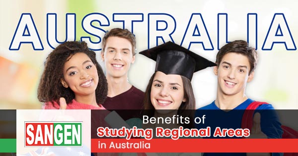 Benefits of studying regional areas in Australia | Sangen Edu