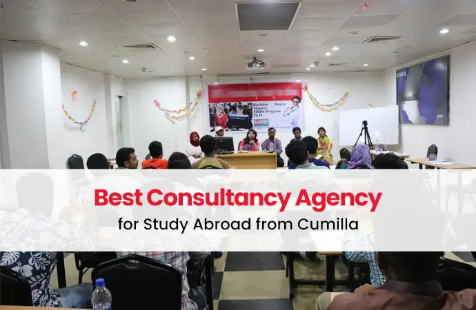 Best Consultancy Agency for Study Abroad from Cumilla