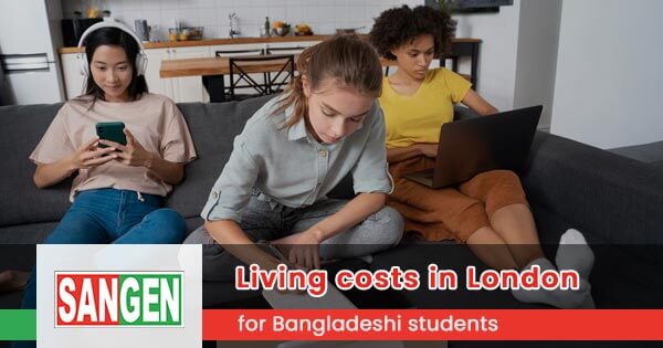 Living costs in London for Bangladeshi students