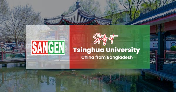 Study at Tsinghua University, China from Bangladesh